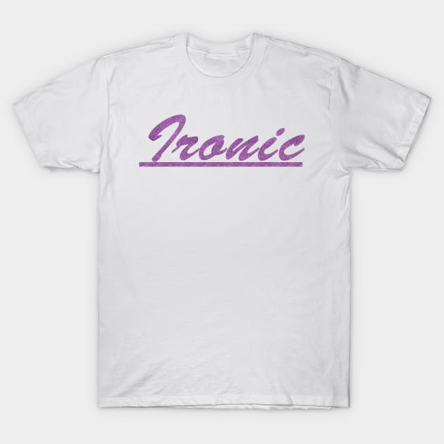 Ironic T-Shirt by DragoTheDemon